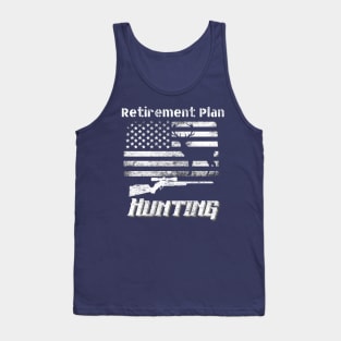 Retirement Plan Hunting Tank Top